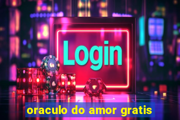 oraculo do amor gratis